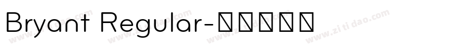 Bryant Regular字体转换
